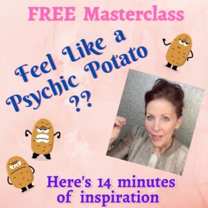 Libby's FREE Mini-Masterclass: Awesome Affirmations For Psychic Potatoes (& Psychic Duds)